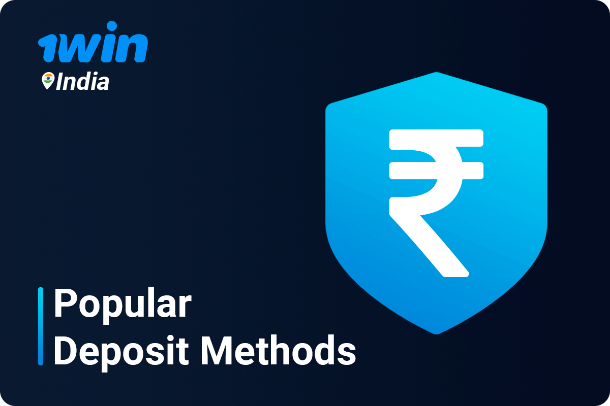 1Win popular deposit methods