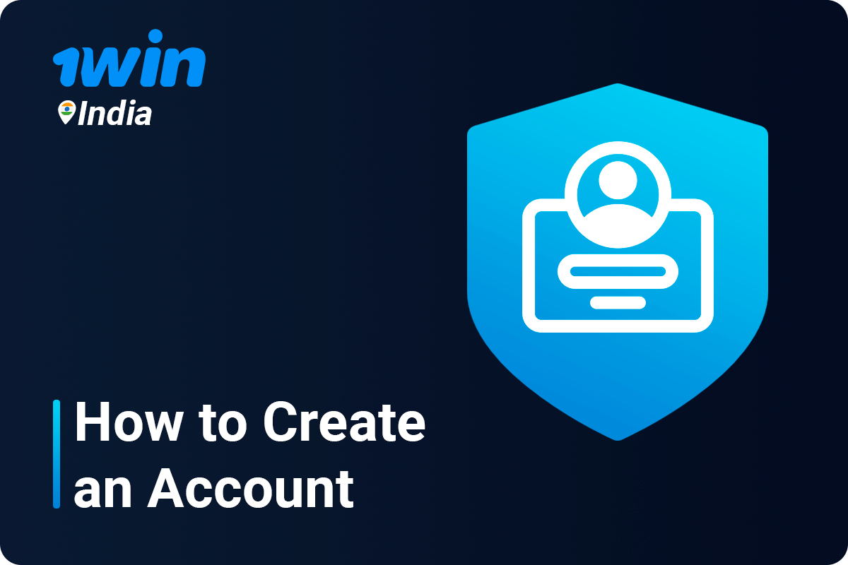 How to create an account at 1Win
