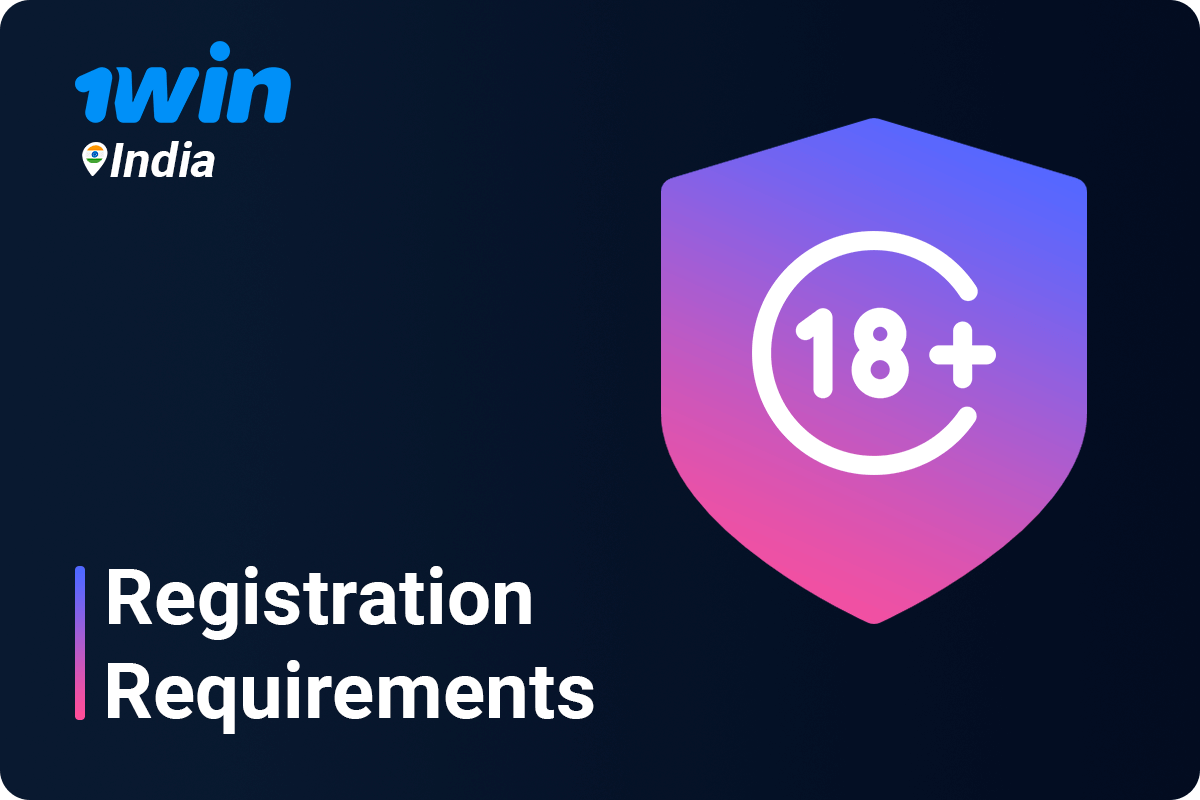 1Win Registration Rules and Requirements