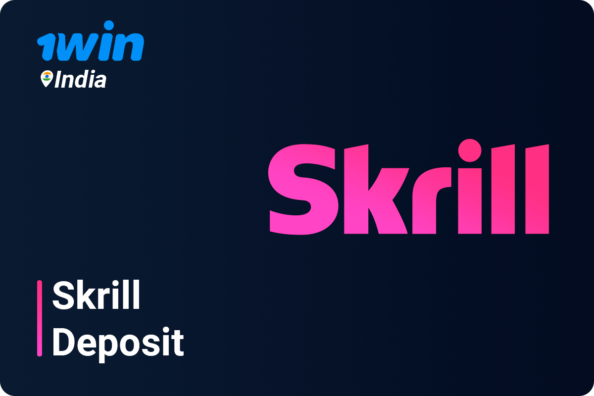 1Win Skrill Deposit