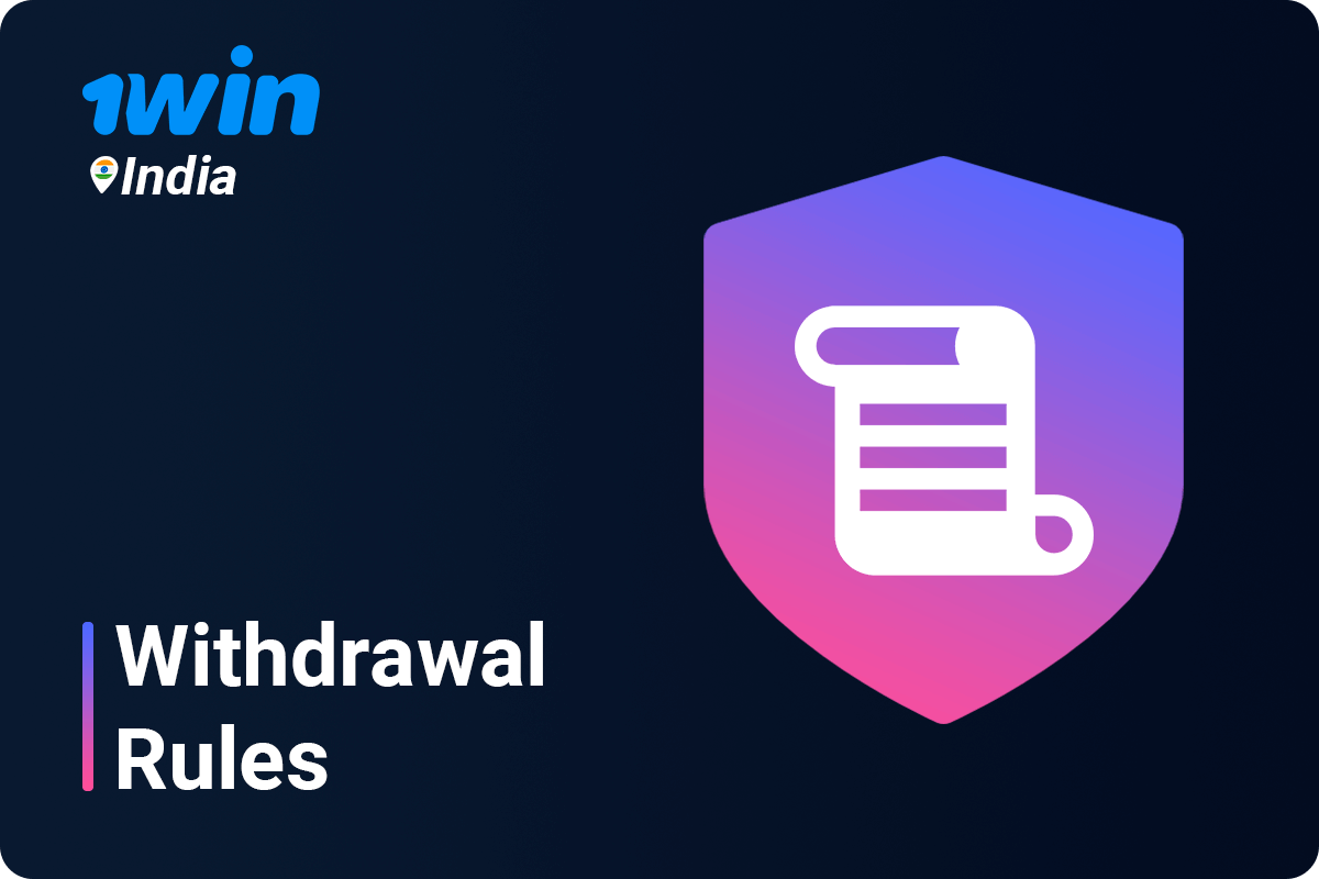 1Win India Withdrawal Rules