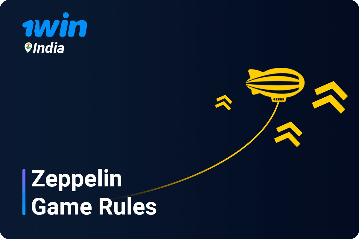 Basic Rules of Zeppelin Game at 1Win